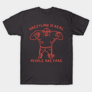 wrestling real T-Shirt